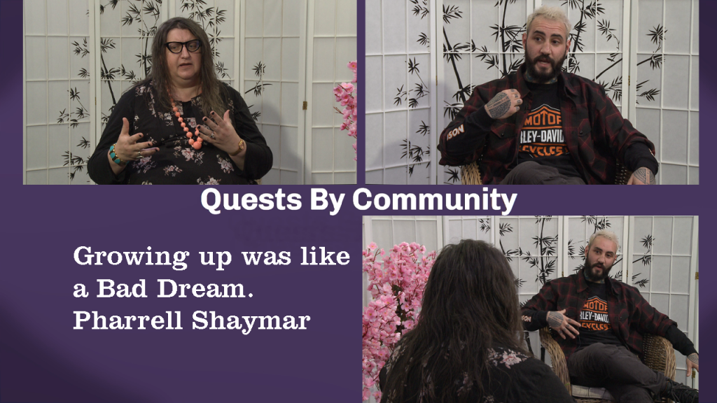 Quests By Community: Growing up was like a Bad Dream | Pharrell Shaymar