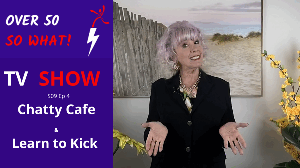 Over 50? So What! – Season Nine, Episode Four
