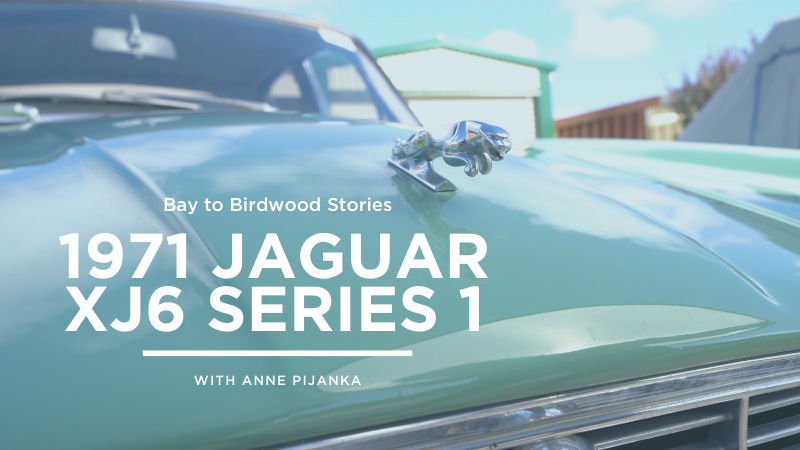 Bay to Birdwood Stories: 1971 Jaguar XJ6 Series 1
