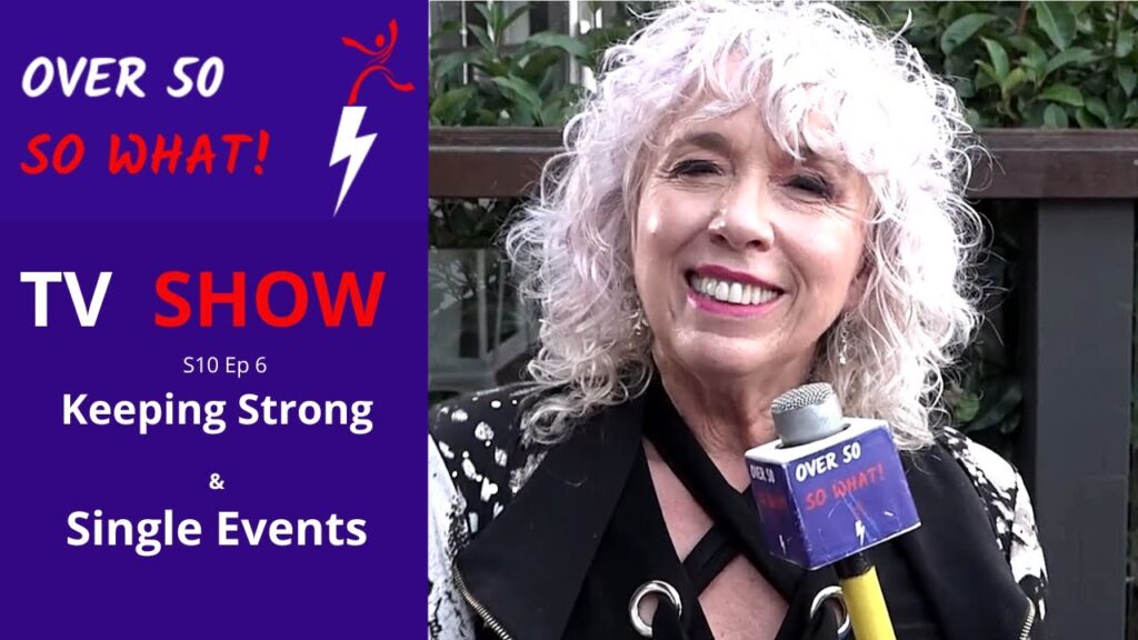 Over 50? So What! – Season Ten, Episode Six