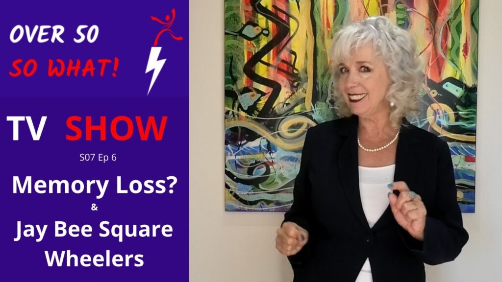 Over 50? So What! – Season Seven, Episode Six