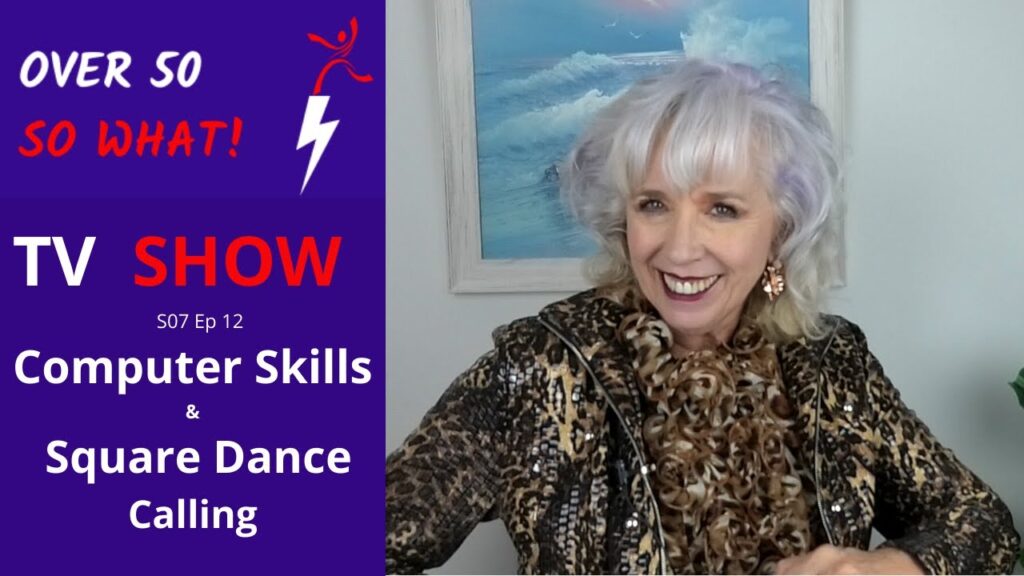 Over 50? So What! – Season Seven, Episode Twelve