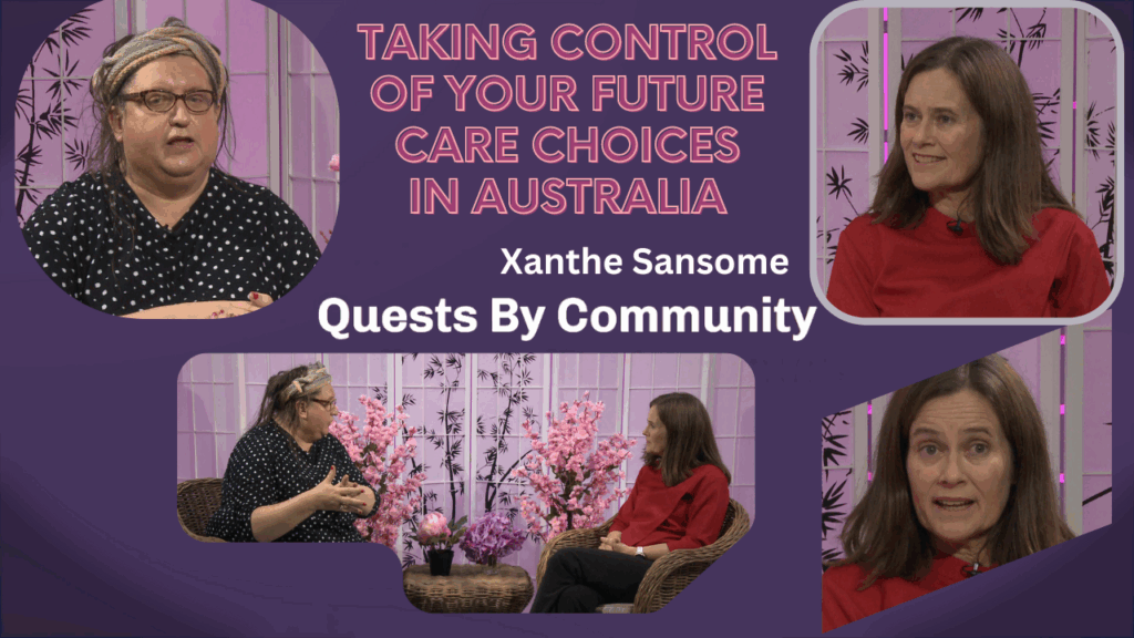 Quests By Community: Taking Control of Your Future Care Choices in Australia