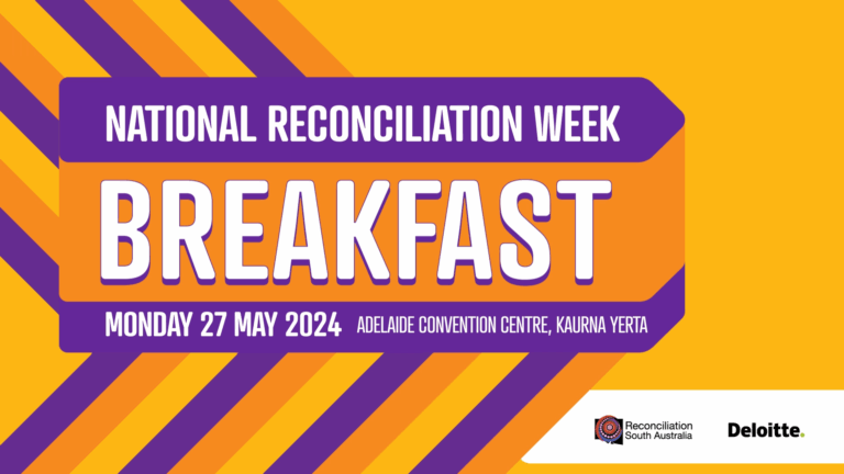 The 2024 National Reconciliation Week Breakfast – Adelaide