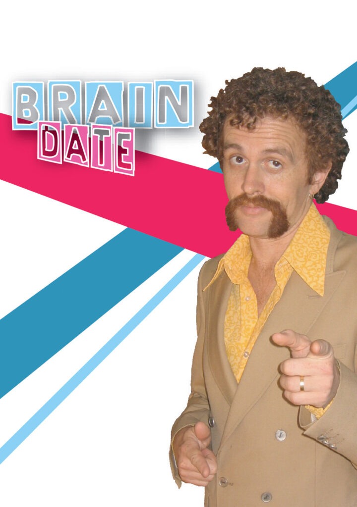 Brain Date