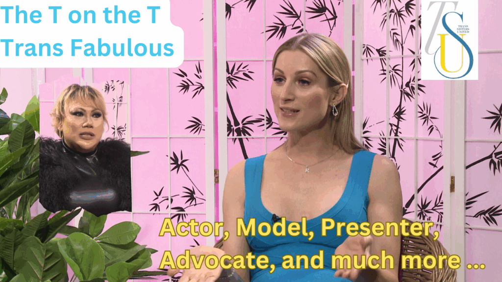 The T on the T, Trans Fabulous: Actor, Model, Presenter, Advocate, and much more.
