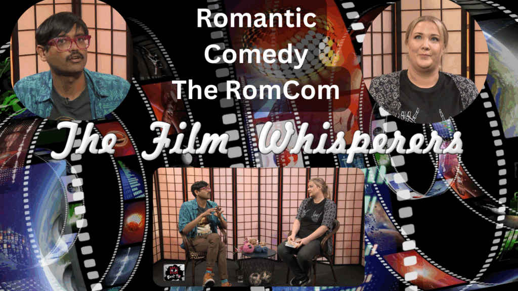 The Film Whisperers – Romantic Comedy – The RomCom