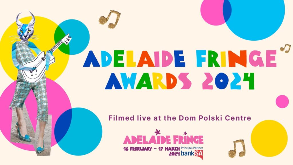 The 2024 Adelaide Fringe Awards