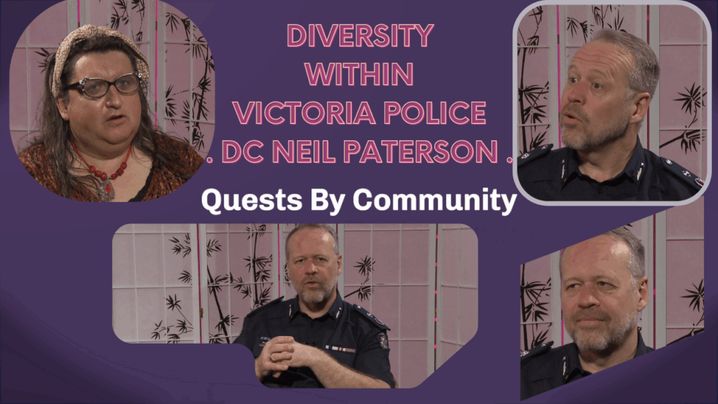 Quests By Community: Diversity within Victoria Police, Deputy Commissioner Neil Paterson