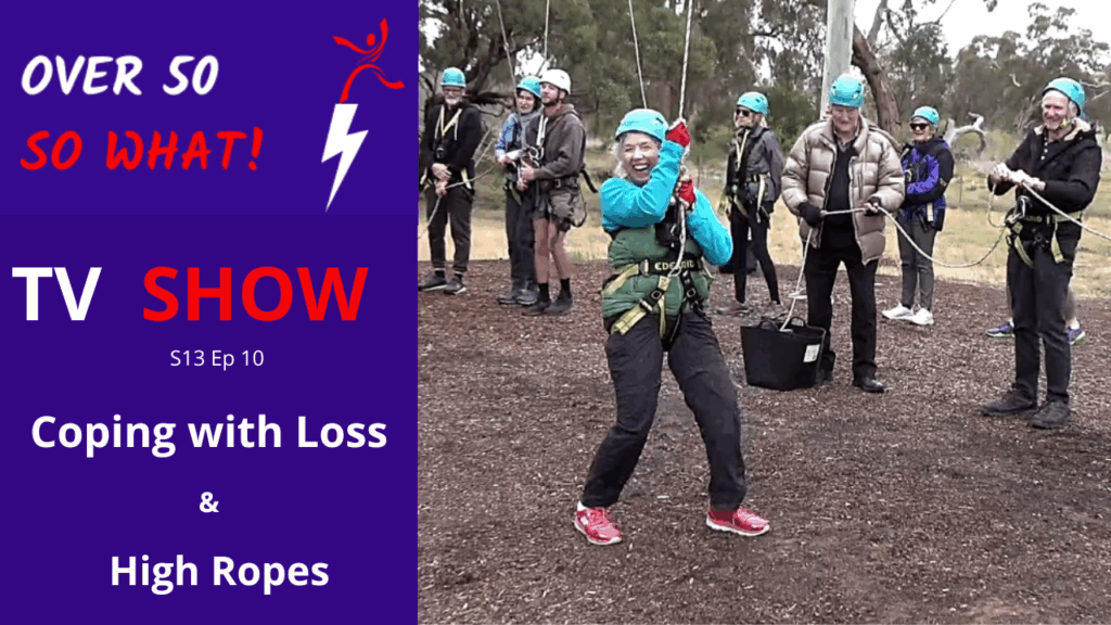 The Myths around processing grief and climbing up a pole to walk the high ropes in the tree tops.