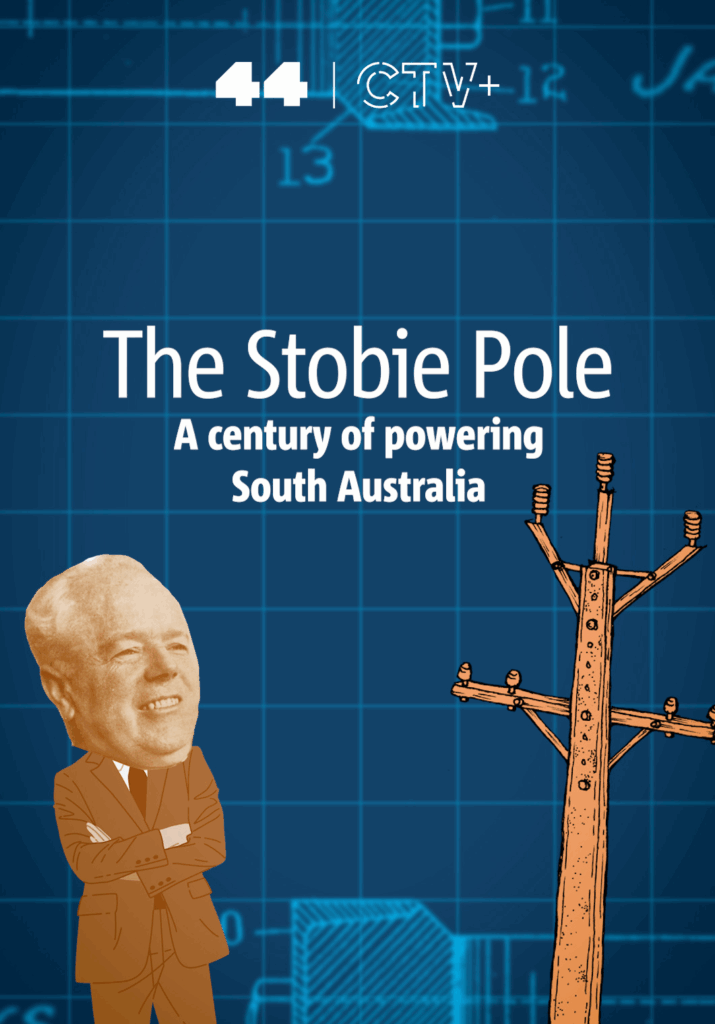 The Stobie Pole: A Century of Powering South Australia