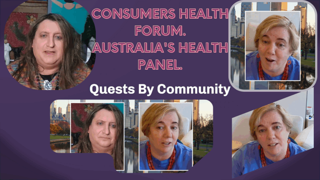 Quests By Community: Dr Elizabeth Deveny – Consumers Health Forum, Australia’s Health Panel