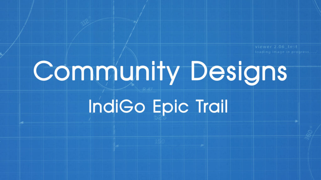 Indigo Epic Trail