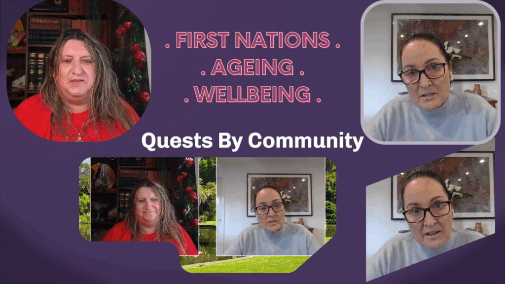 Quests By Community: Andrea Kelly – First Nations Aged Care – Ageing and Wellbeing