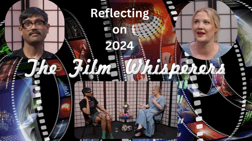 The Film Whisperers – Our Reflection upon 2024 Movies