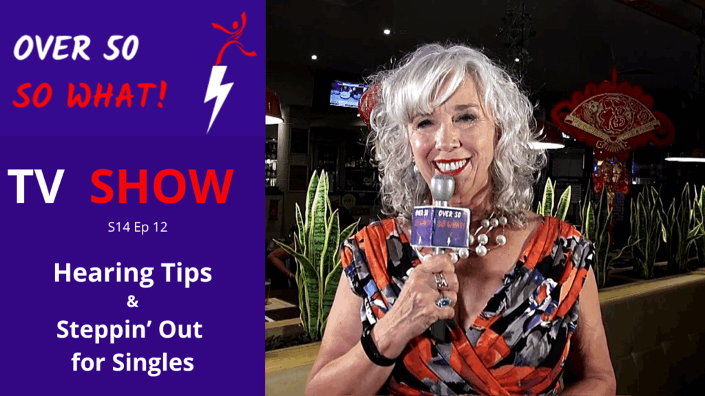 The importance of looking after hearing loss for overall health & single and ready to mingle – we visit Steppin’ Out Events for the more mature