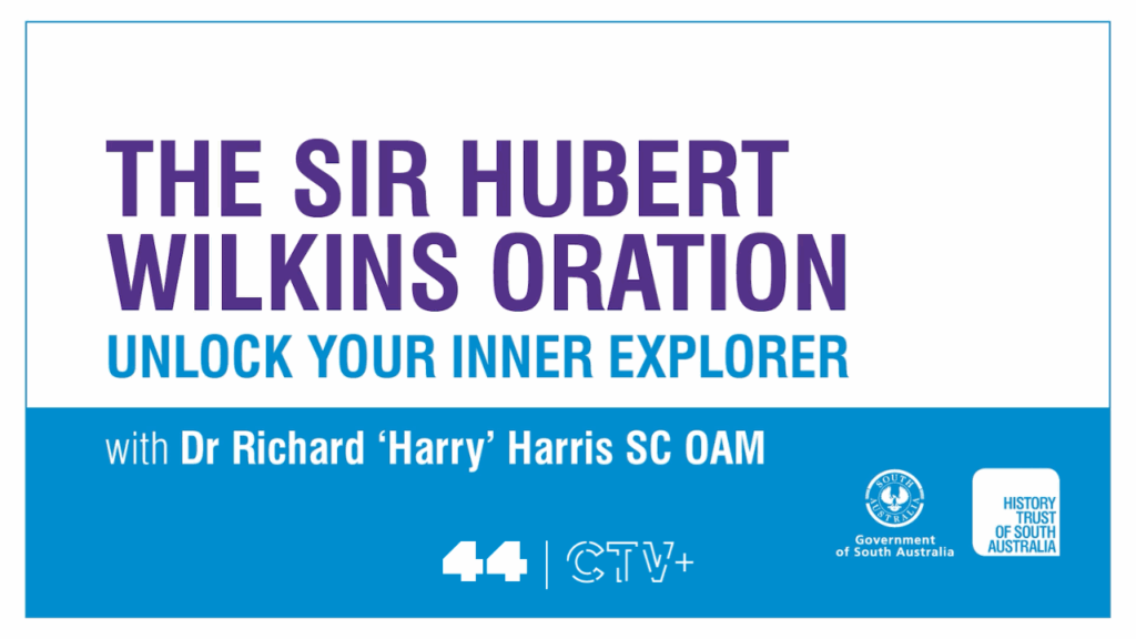 The 2025 Sir Hubert Wilkins Oration