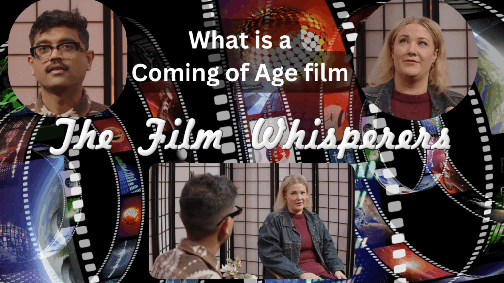 Bent TV: The Film Whisperers – What is a Coming of Age film