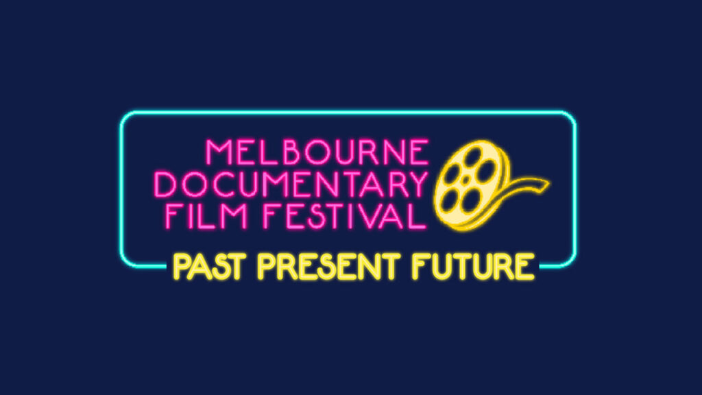 Best of the Melbourne Documentary Film Festival