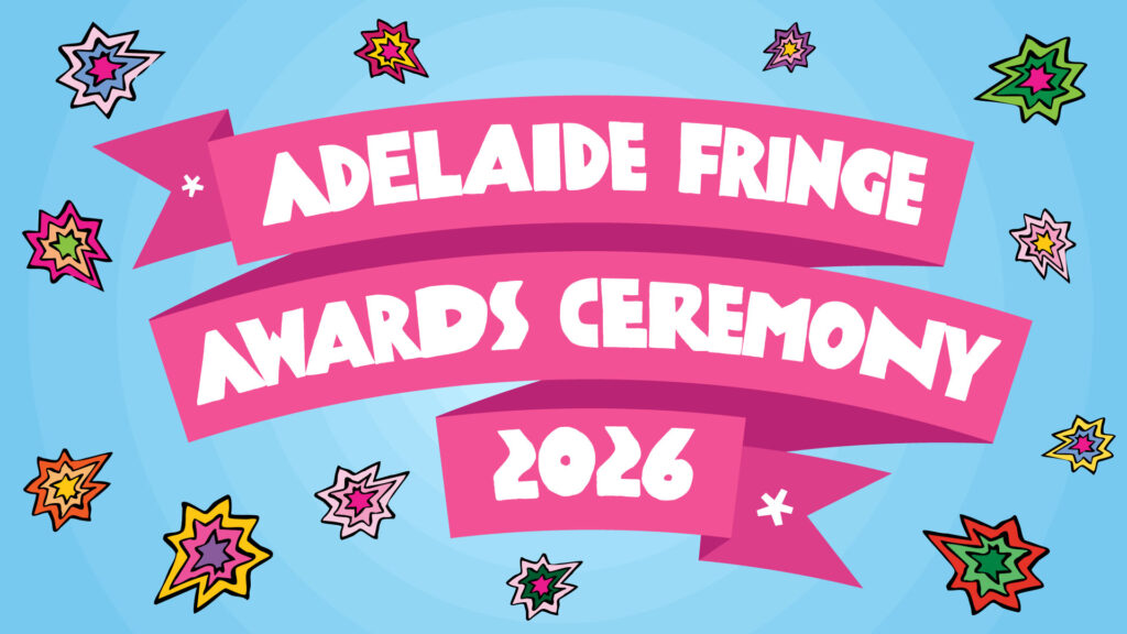 The Adelaide Fringe Awards