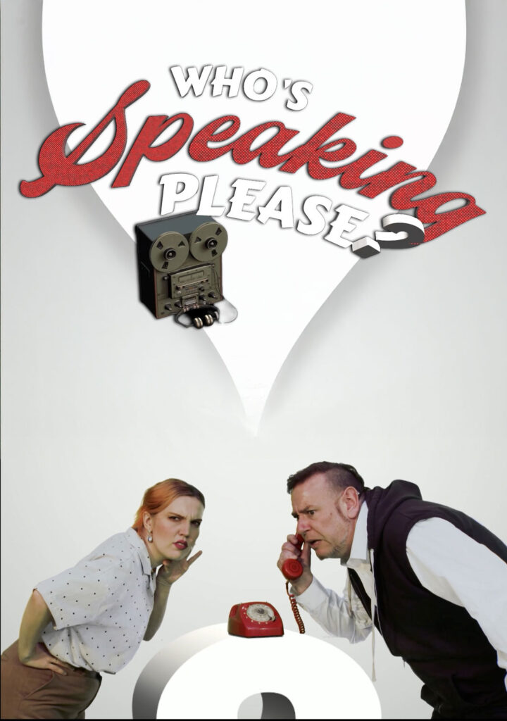 Who’s Speaking Please?