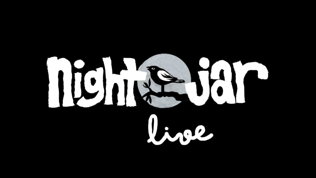 Night Jar Live