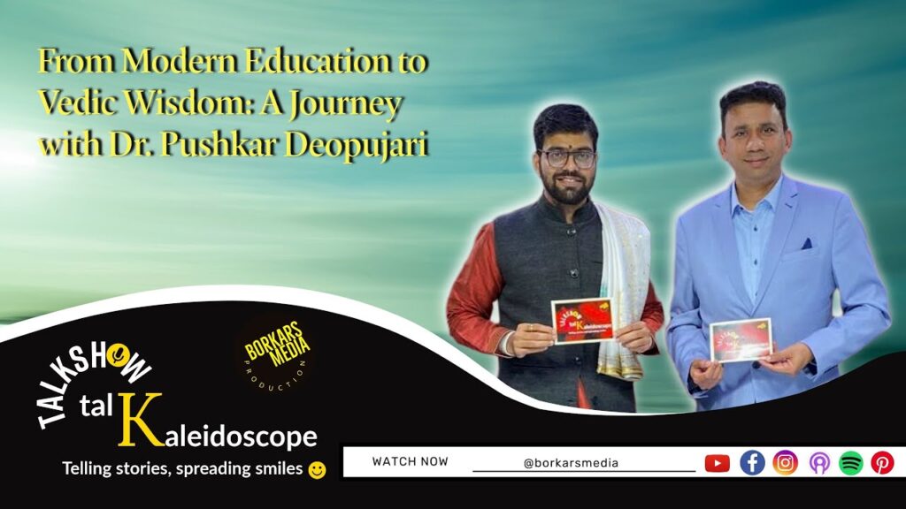 From Modern Education to Vedic Wisdom: A Journey with Dr. Pushkar Deopujari