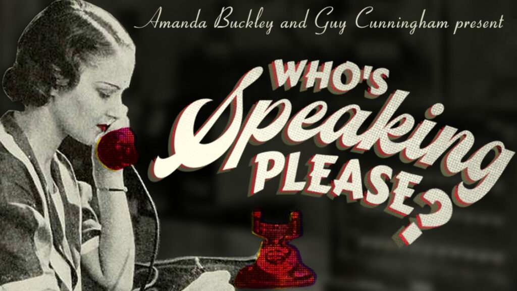 Who’s Speaking Please?