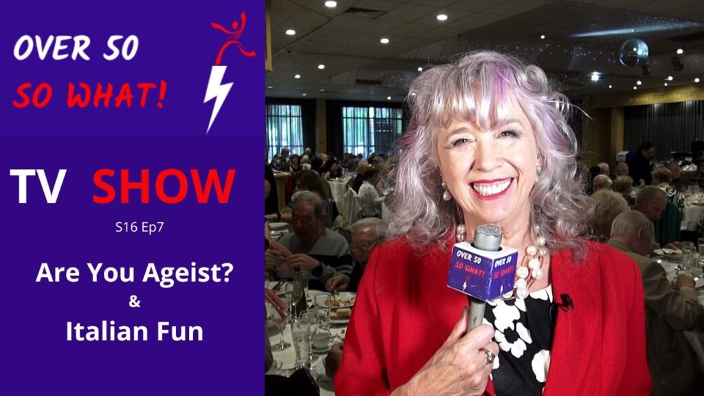 Are you using ageist language as you transition to retirement? Plus Italian fun for everyone