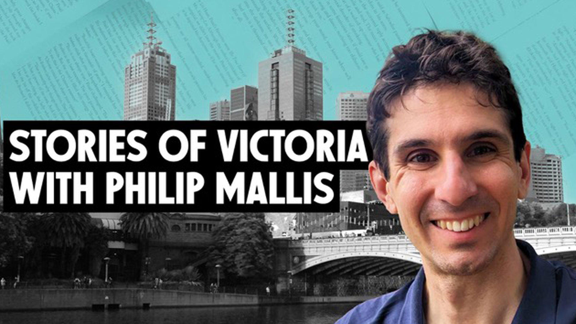 Stories of Victoria with Philip Mallis