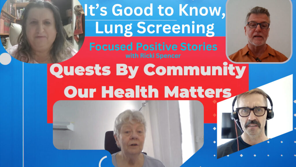 Bent TV: Quests By Community, Our Health Matters – It’s Good to Know, Lung Cancer Screening Program
