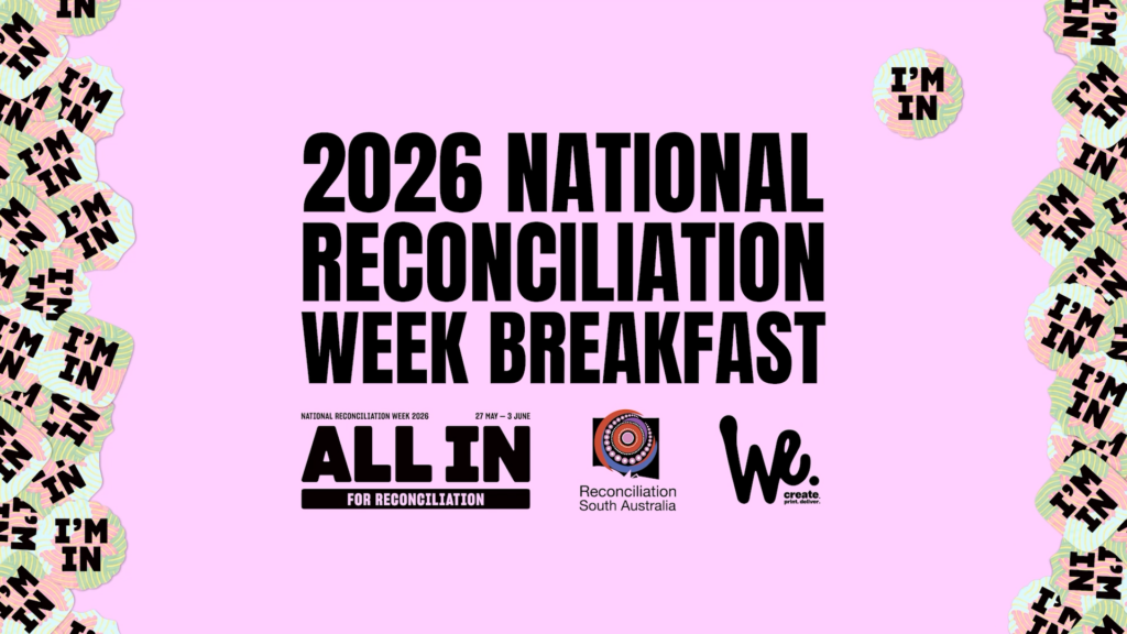The 2026 National Reconciliation Week Breakfast – Adelaide
