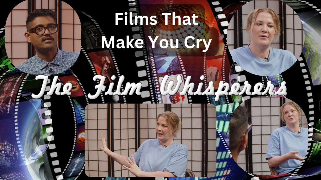 Bent TV: The Film Whisperers – Saj, Alice – Films That Make You Cry