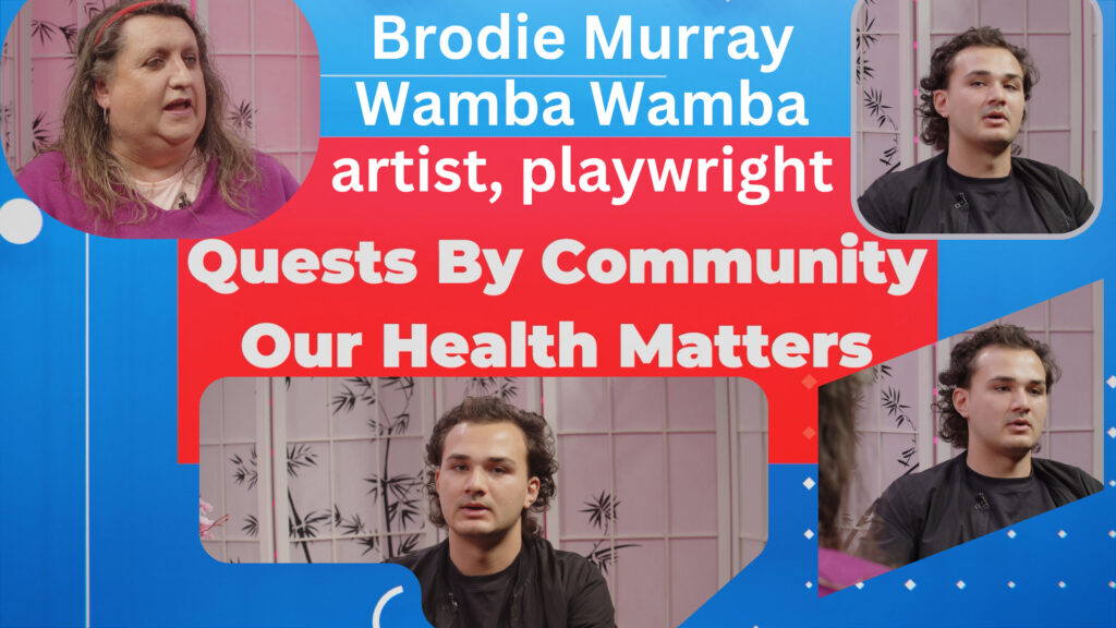 Bent TV: Quests By Community, Our Health Matters – Brodie Murray – Playwright, Mr Vic NAIDOC 2023