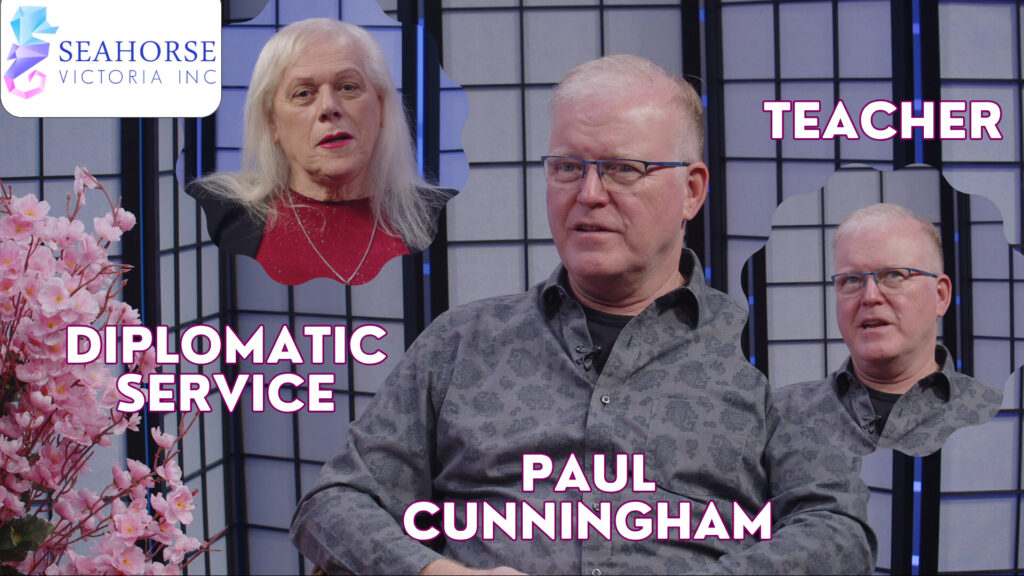 Bent TV: Seahorse Victoria – Paul Cunningham – Teacher, Diplomatic Service